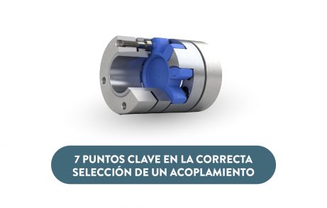 7 puntos clave en la correcta selección de un acoplamiento